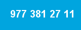 977 381 27 11 977 381 27 11